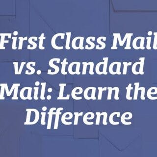 First Class vs. Standard Mail – Which is Better for Your Campaign?